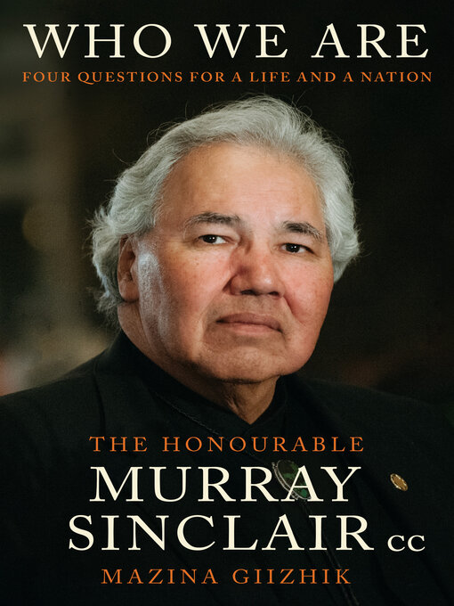 Title details for Who We Are by Murray Sinclair - Available